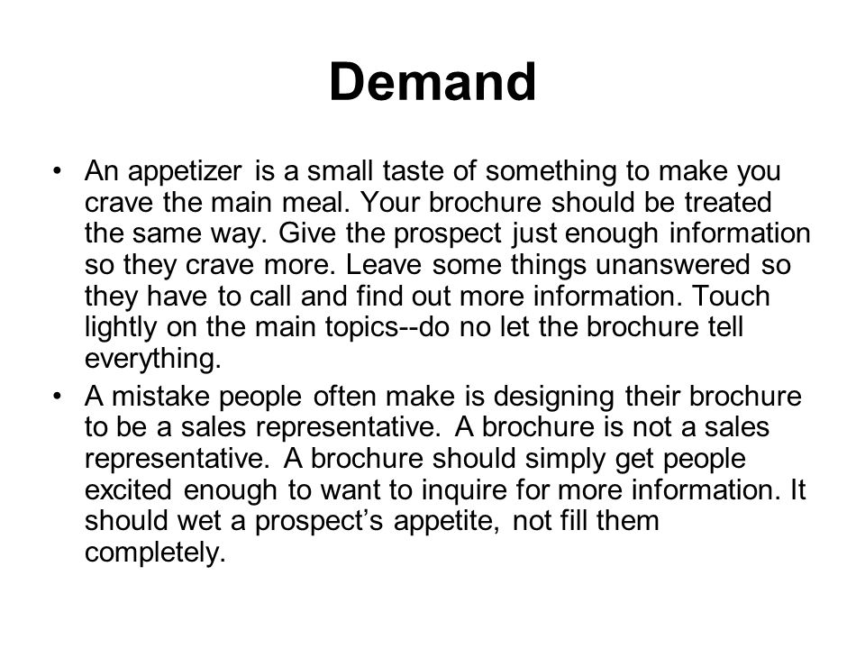 Demand An appetizer is a small taste of something to make you crave the main meal.