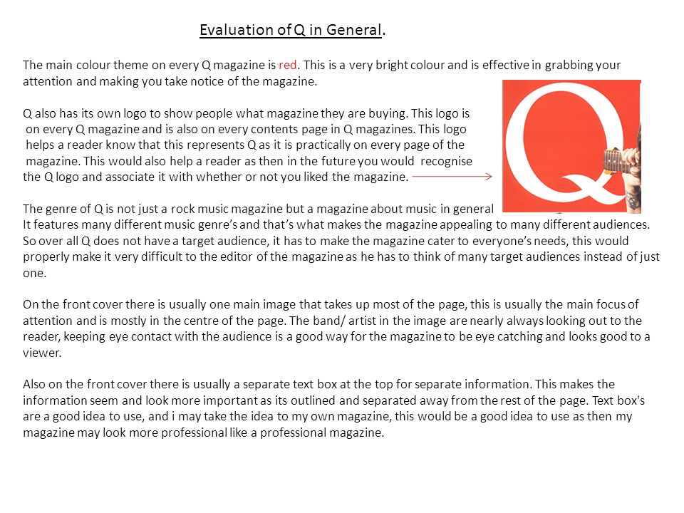 Evaluation of Q in General. The main colour theme on every Q magazine is red.