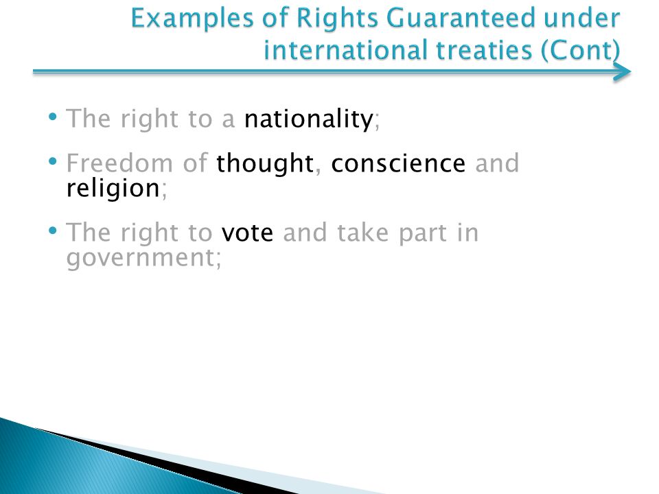 The right to a nationality; Freedom of thought, conscience and religion; The right to vote and take part in government;