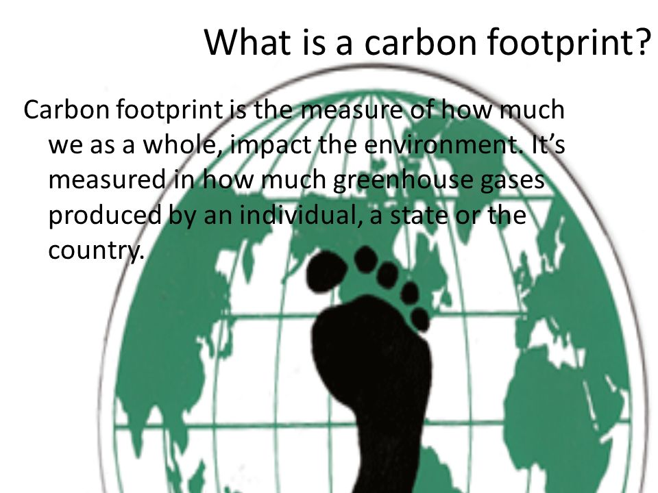 What is a carbon footprint.
