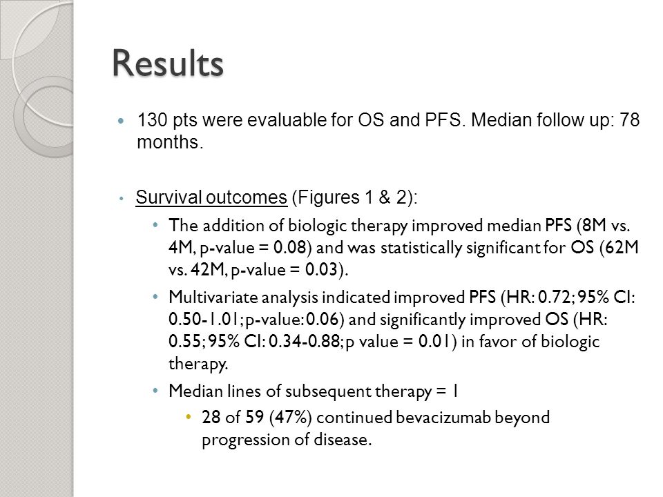 Results 130 pts were evaluable for OS and PFS. Median follow up: 78 months.