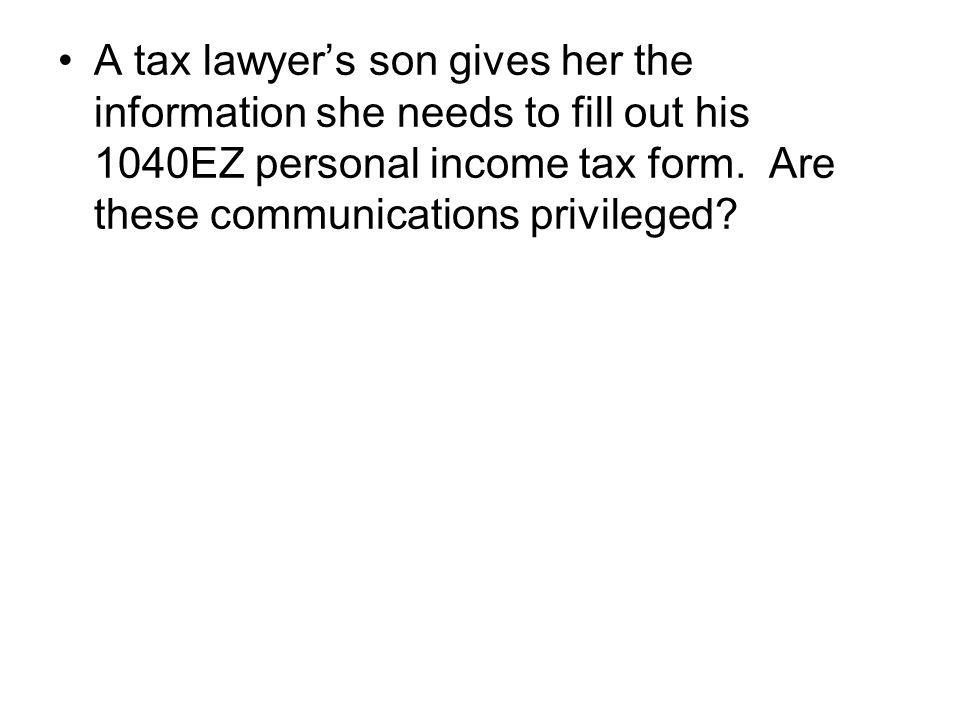 A tax lawyer’s son gives her the information she needs to fill out his 1040EZ personal income tax form.