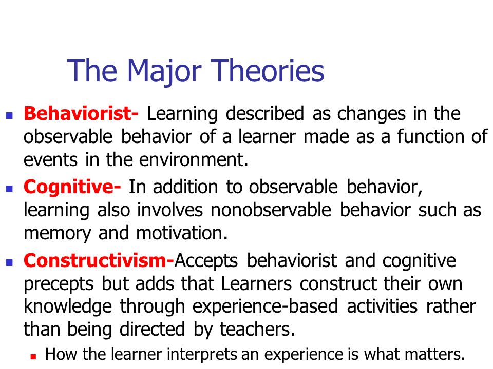 the major theories behaviorist learning described as behaviorist theory
