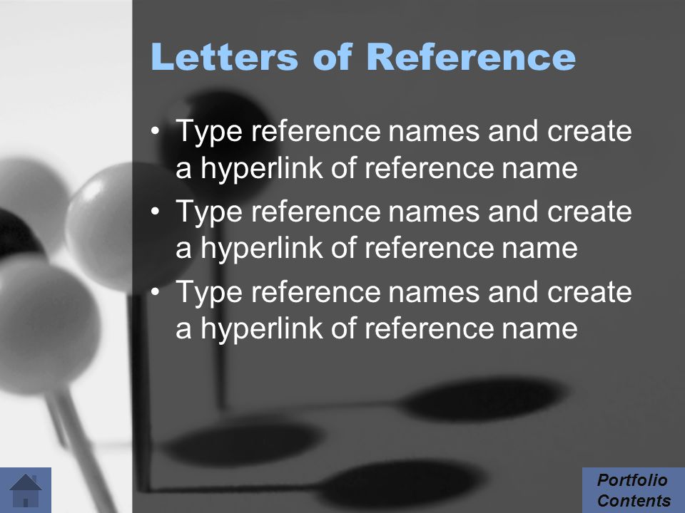 Letters of Reference Type reference names and create a hyperlink of reference name Portfolio Contents