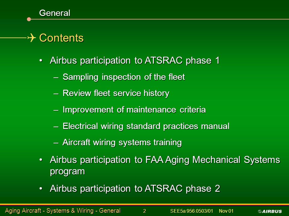 Aging Aircraft - Systems & Wiring - General 1 SEE5a /01 Nov 01 Aging  Aircraft Program Systems & Wiring Presented by René SAVOIE Task 2 Working.  - ppt download