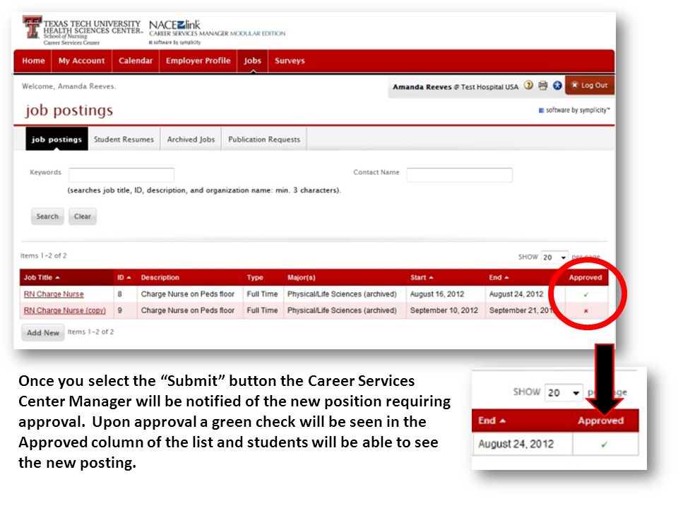Once you select the Submit button the Career Services Center Manager will be notified of the new position requiring approval.
