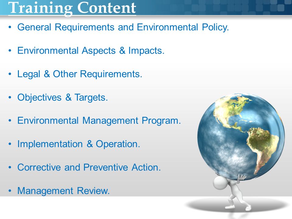 Training Content General Requirements and Environmental Policy.
