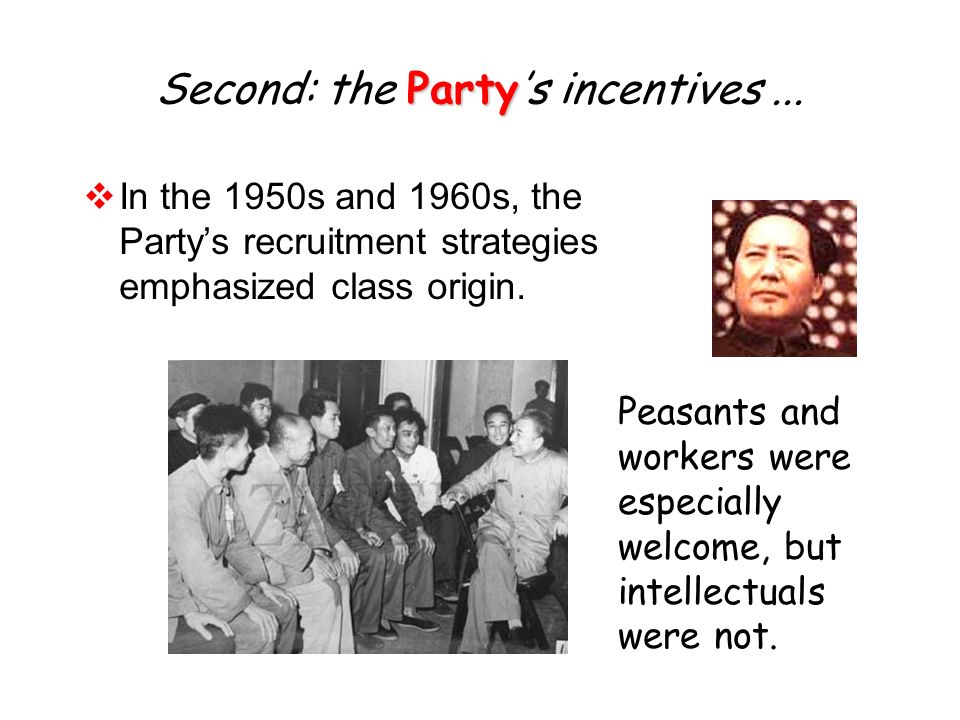 Party Second: the Party’s incentives...