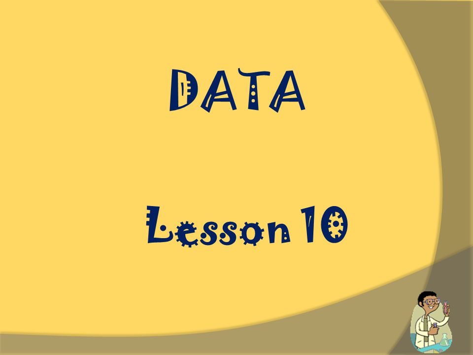 DATA Lesson 10