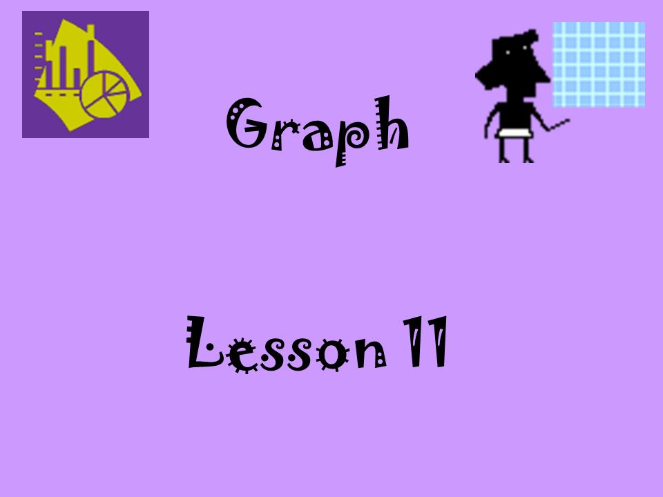 Graph Lesson 11