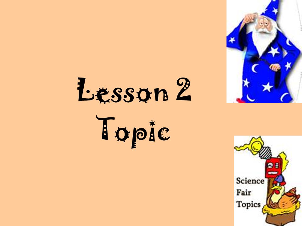 Lesson 2 Topic
