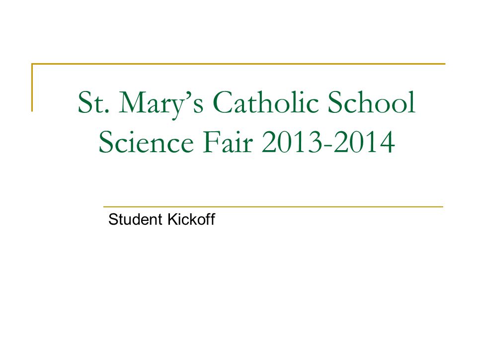 St. Mary’s Catholic School Science Fair Student Kickoff