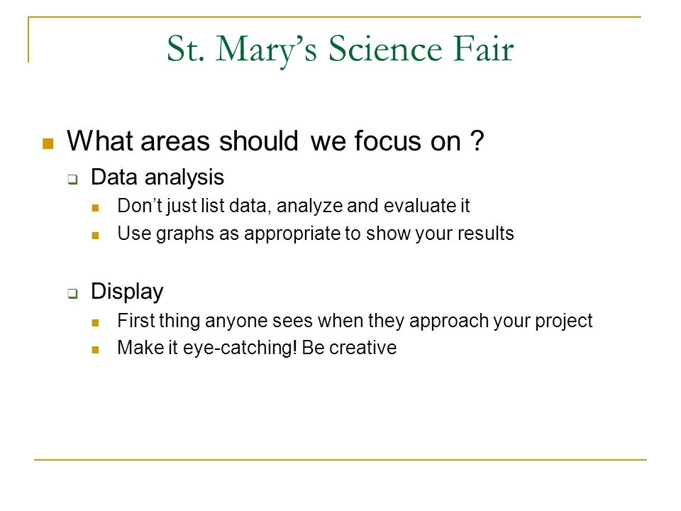 St. Mary’s Science Fair What areas should we focus on .