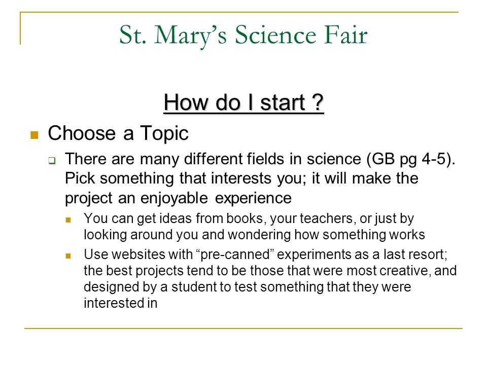 St. Mary’s Science Fair How do I start .