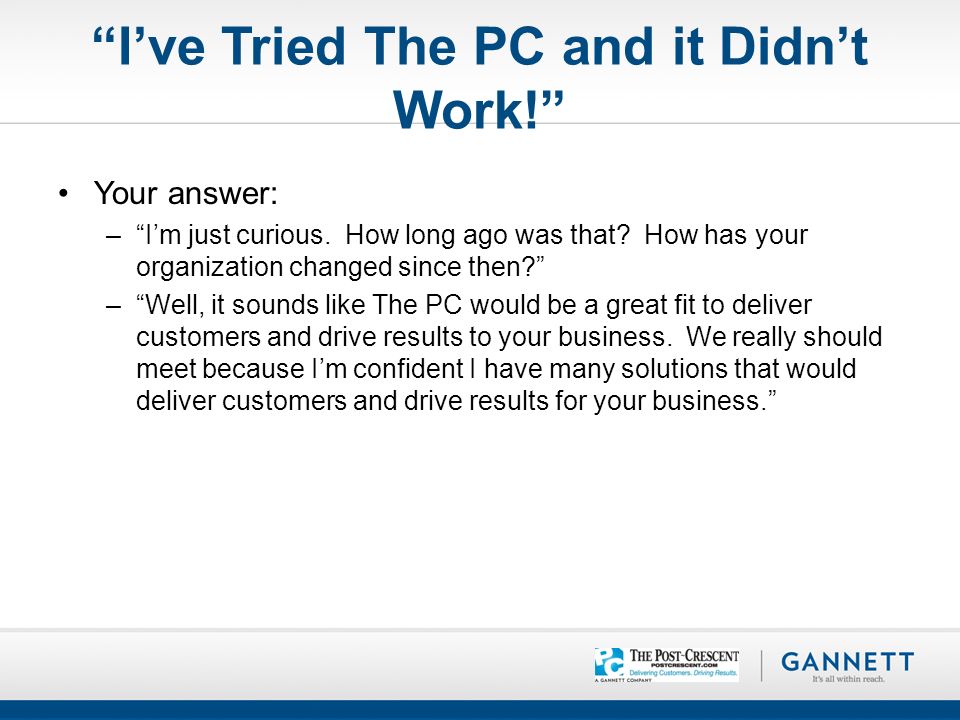 I’ve Tried The PC and it Didn’t Work! Your answer: – I’m just curious.