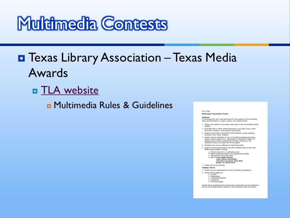  Texas Library Association – Texas Media Awards  TLA website TLA website  Multimedia Rules & Guidelines