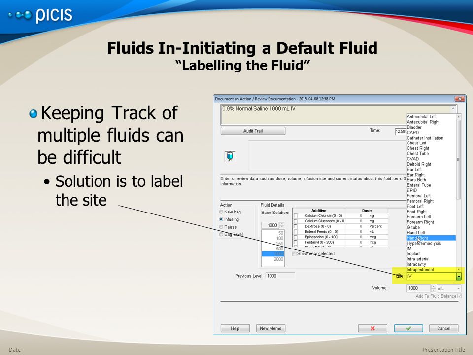 Presentation TitleDate Fluids In-Initiating a Default Fluid Labelling the Fluid Keeping Track of multiple fluids can be difficult Solution is to label the site