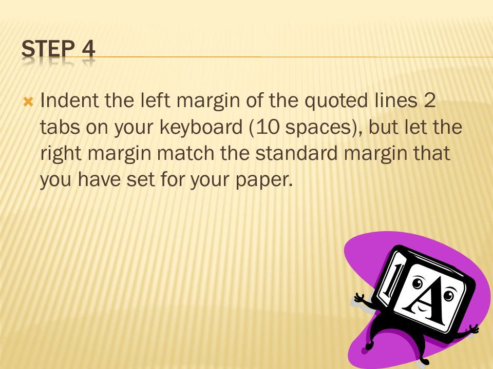  Start typing the quoted text on the next line, without adding any extra line spaces.