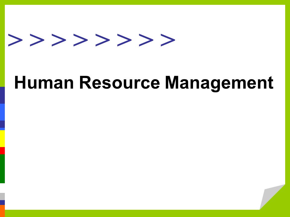 > > > > Human Resource Management