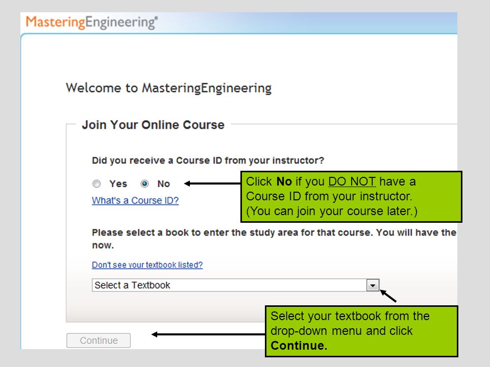 Click No if you DO NOT have a Course ID from your instructor.