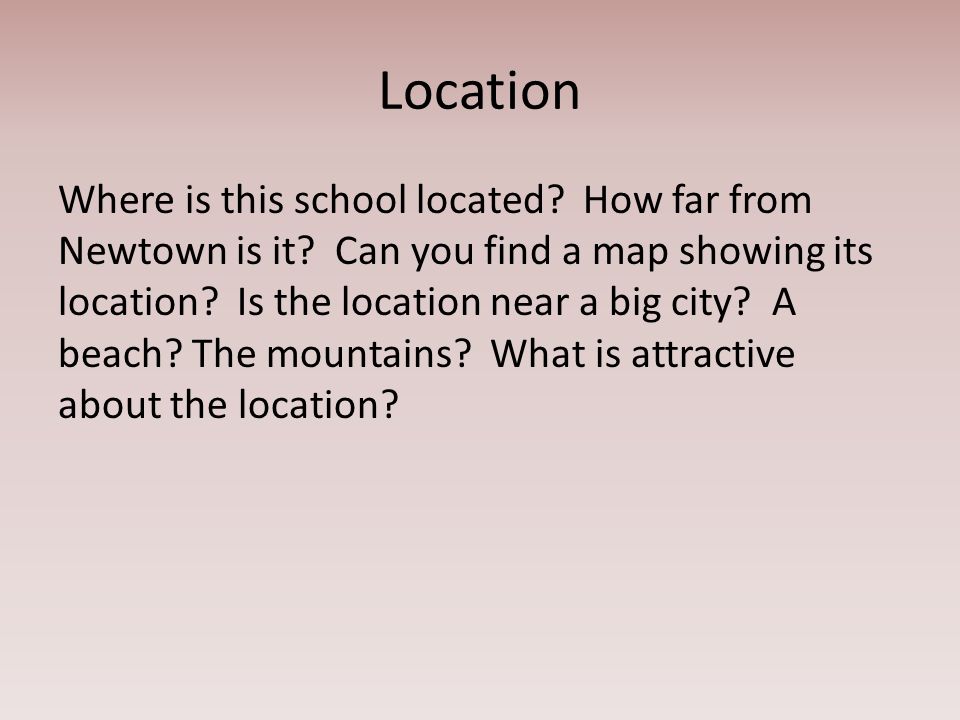 Location Where is this school located. How far from Newtown is it.