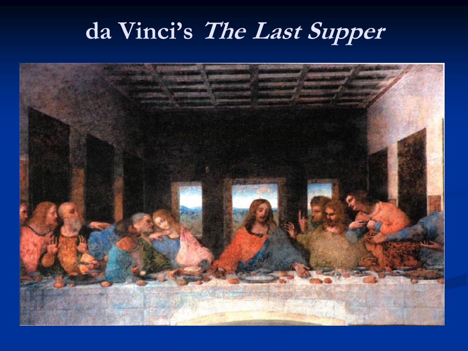 da Vinci’s The Last Supper
