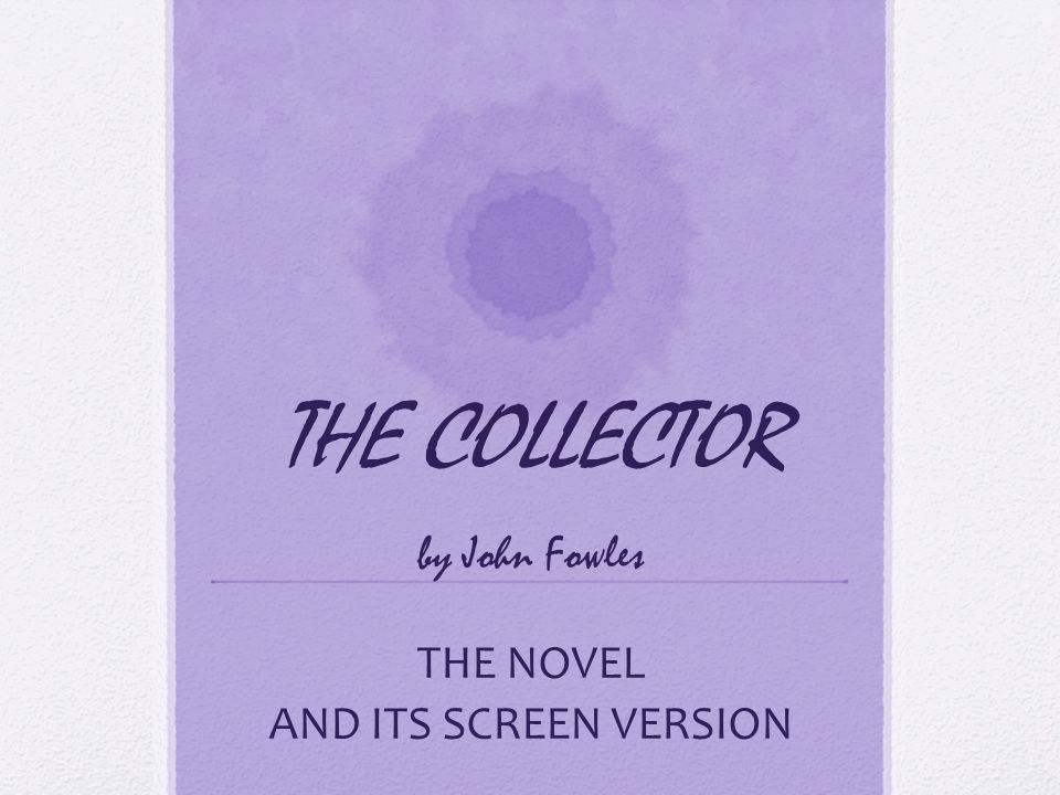 the collector fowles