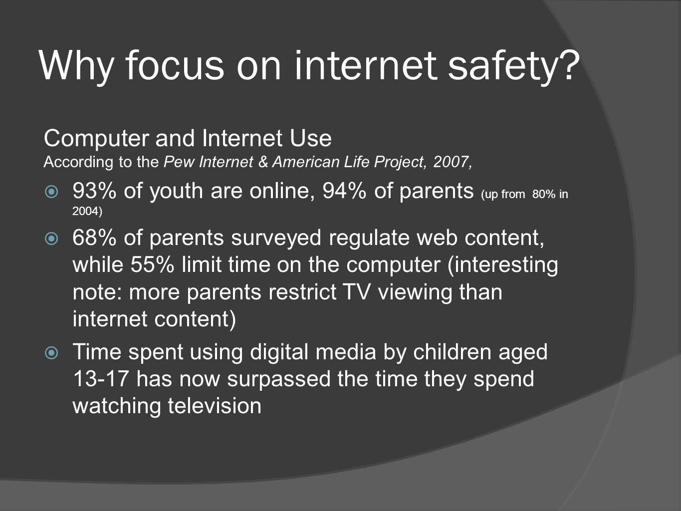 Why focus on internet safety.