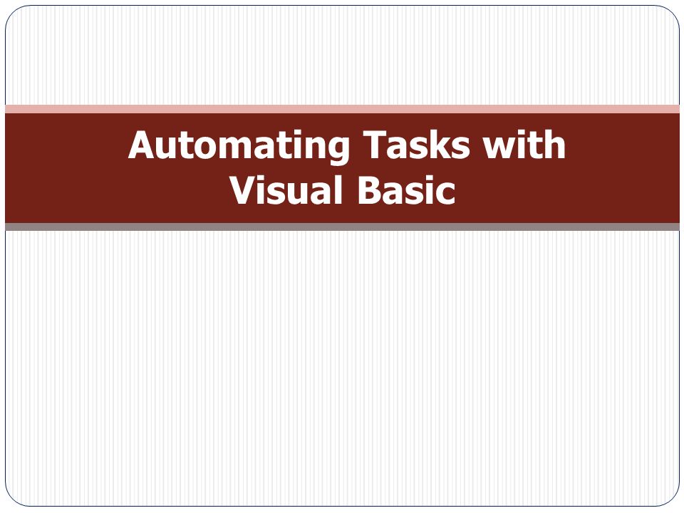 automating-tasks-with-visual-basic-introduction-when-can-t-find-a