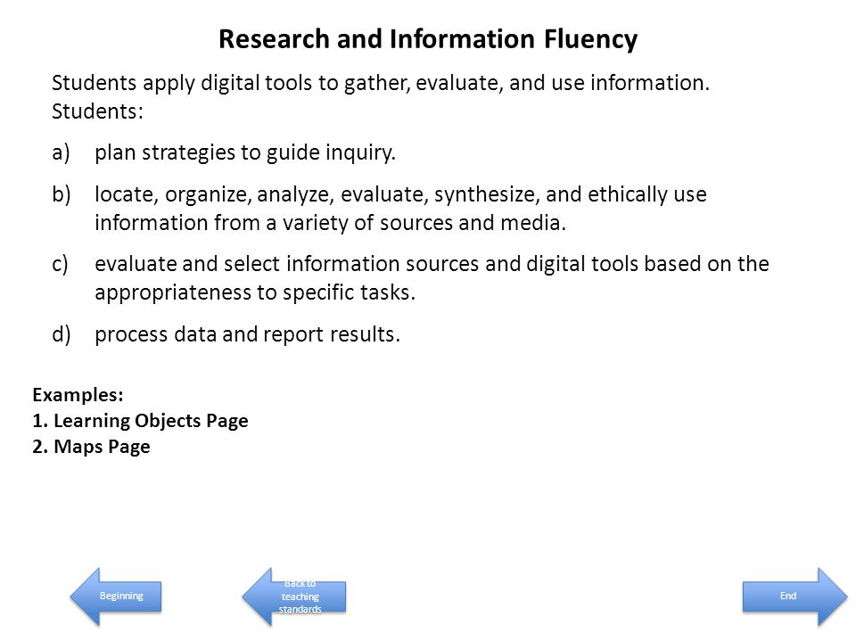 Research and Information Fluency Students apply digital tools to gather, evaluate, and use information.