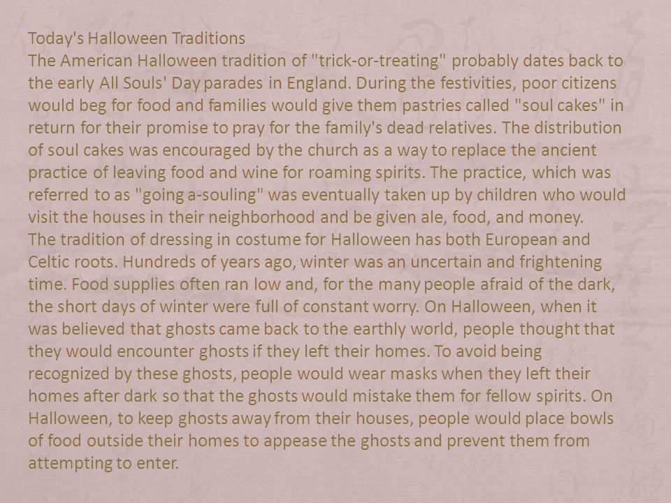 today s halloween traditions the american halloween tradition of trick or treating probably dates