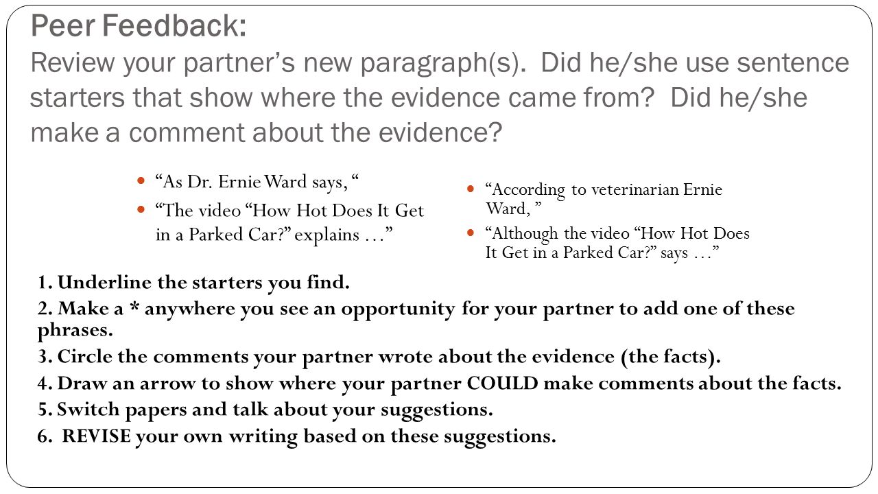 Peer Feedback: Review your partner’s new paragraph(s).
