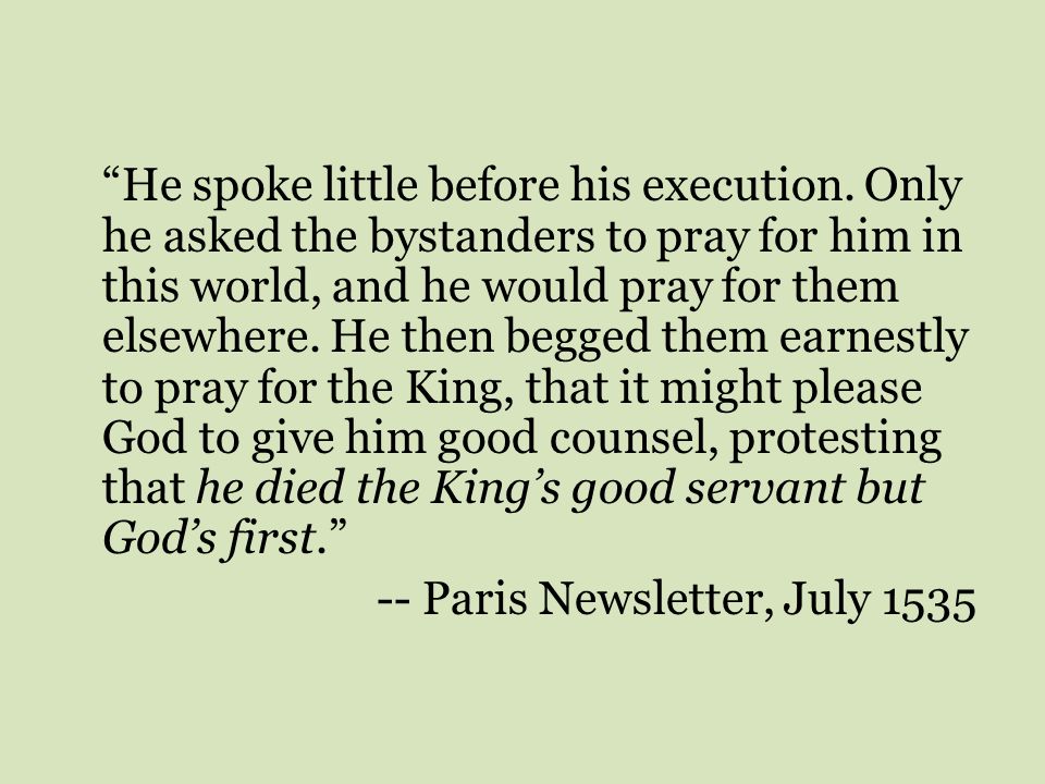 He spoke little before his execution.
