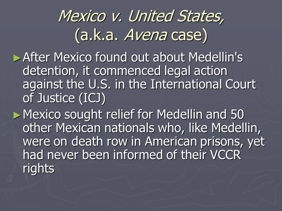 You're not the boss of me! Medellin v. Texas. The treaty ▻ Vienna  Convention on Consular Relations, adopted in 1963 and now joined by 171  nations, including. - ppt download
