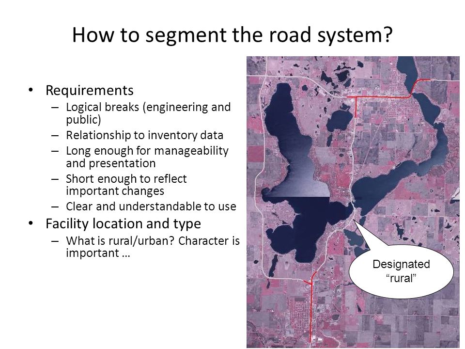 How to segment the road system.