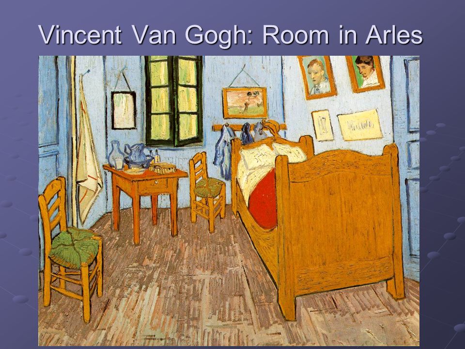 Vincent Van Gogh: Room in Arles