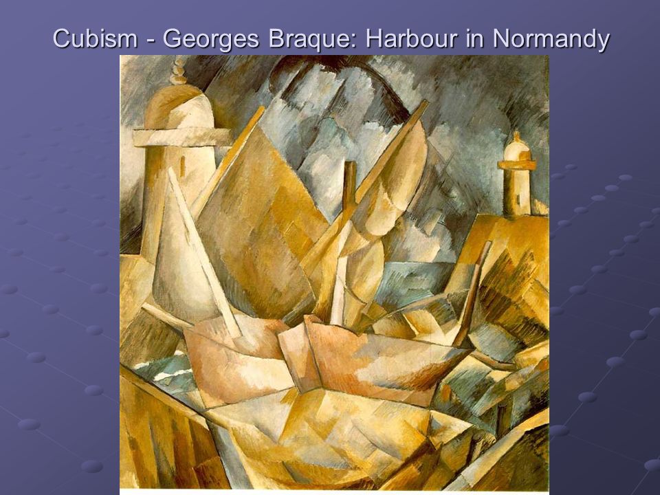 Cubism - Georges Braque: Harbour in Normandy