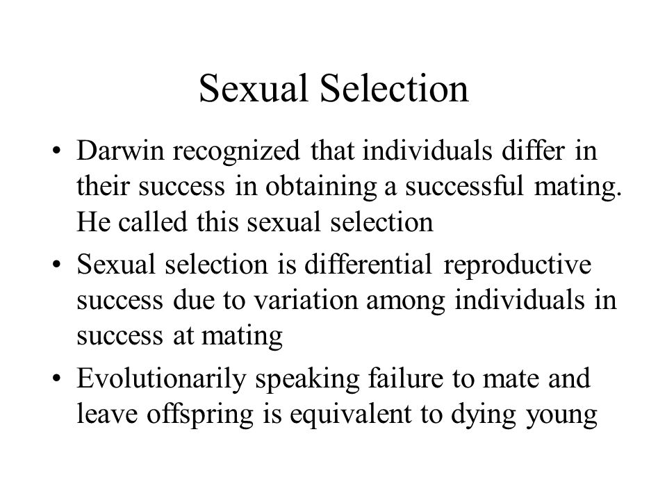Sexual selection in males and females Sexual selection in males and females