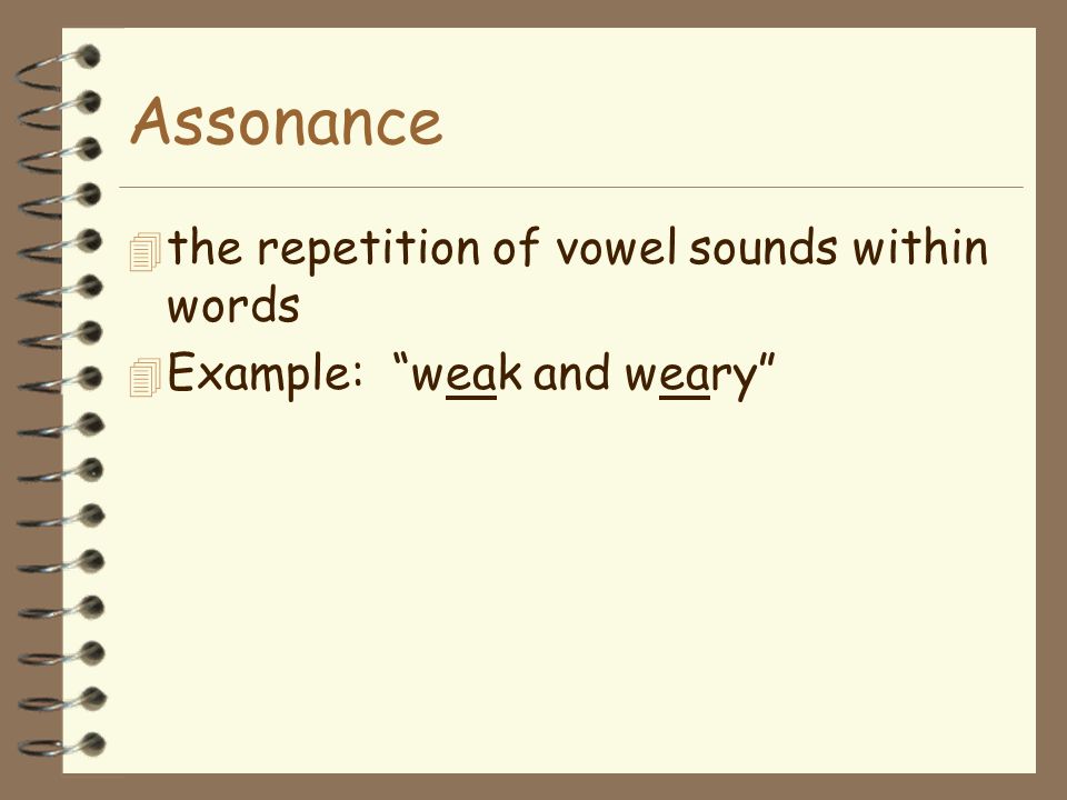 Alliteration 4 the repetition of initial consonant sounds 4 Example: And how the silence surged softly backward