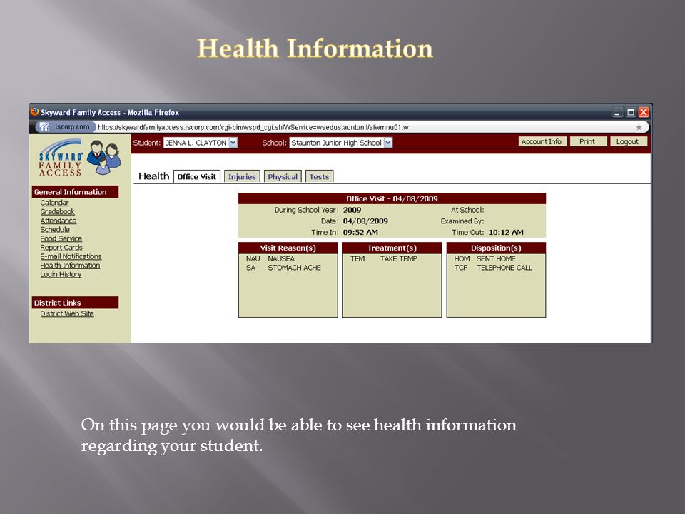 On this page you would be able to see health information regarding your student.