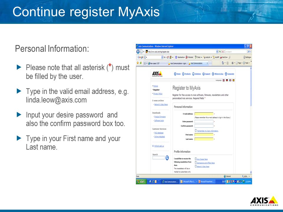 Continue register MyAxis Personal Information:  Please note that all asterisk ( * ) must be filled by the user.