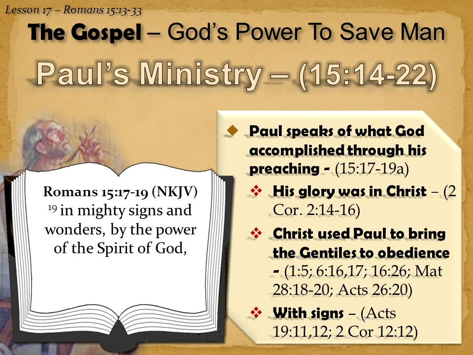 1 Romans 15:14-33 Paul's Ministry & Closing Remarks– 15:14-16: ppt download