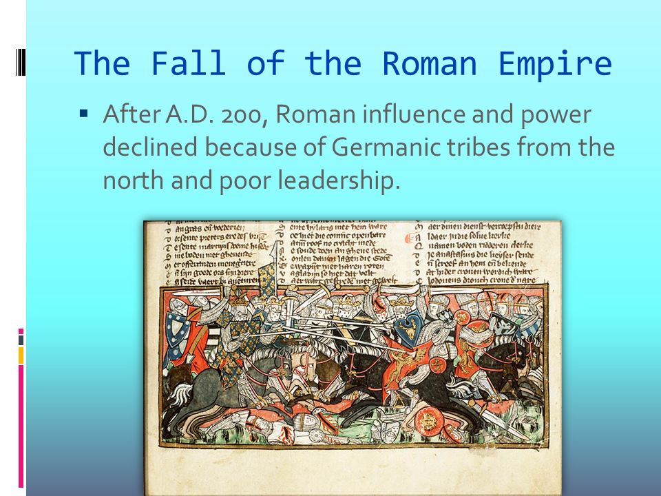 The Fall of the Roman Empire  After A.D.