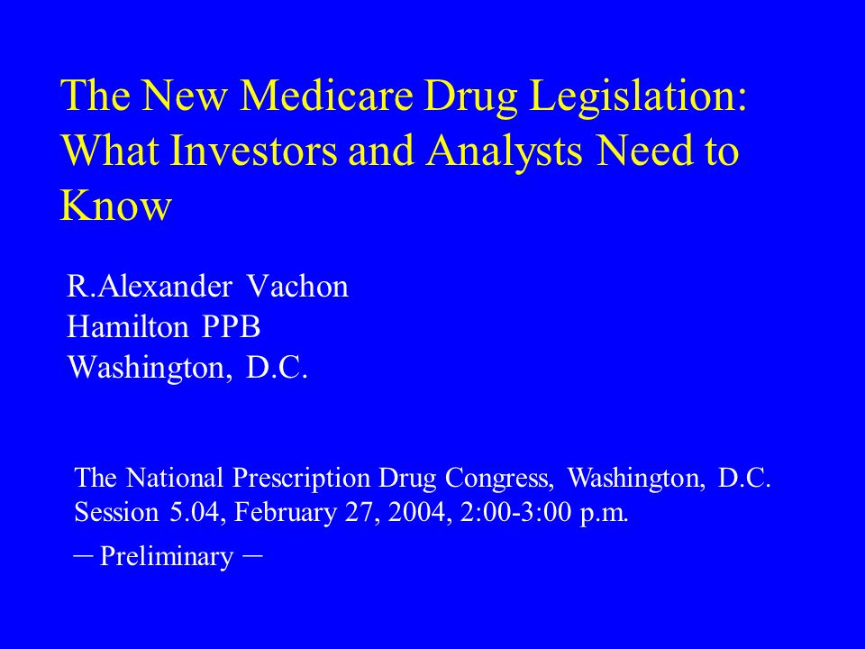 The New Medicare Drug Legislation: What Investors and Analysts Need to ...