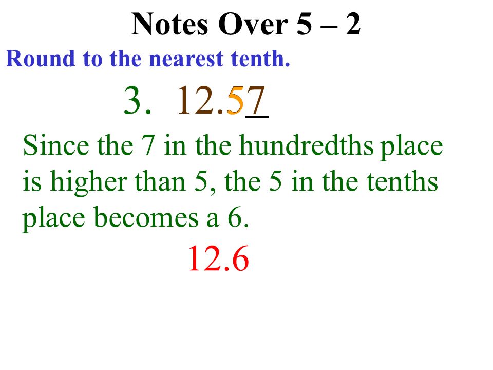 Notes Over 5 – 2 Round to the nearest hundredth. 2.