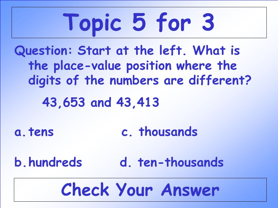 Answer: b 32,654 Back to the Game Board Topic 5 for 2