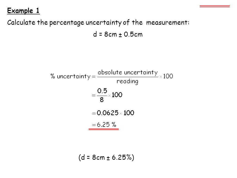 The ± 1 second is called the absolute uncertainty Every measurement has an  uncertainty or error. e.g. time = 5 seconds ± 1 second There are three  main. - ppt download