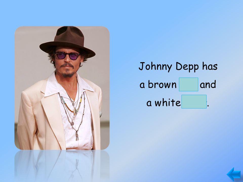 Johnny Depp has hat a brown hat and shirt a white shirt.