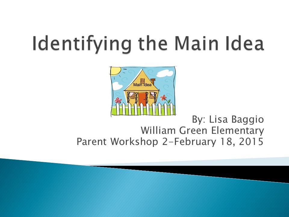By: Lisa Baggio William Green Elementary Parent Workshop 2-February 18, 2015