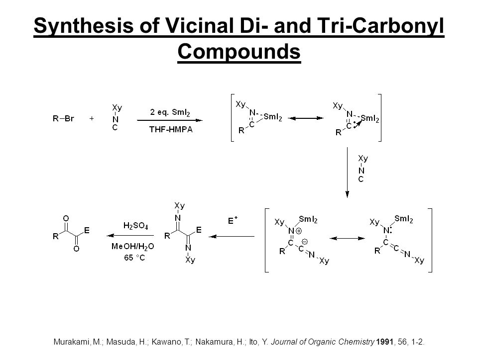 Synthesis of Vicinal Di- and Tri-Carbonyl Compounds Murakami, M.; Masuda, H.; Kawano, T.; Nakamura, H.; Ito, Y.